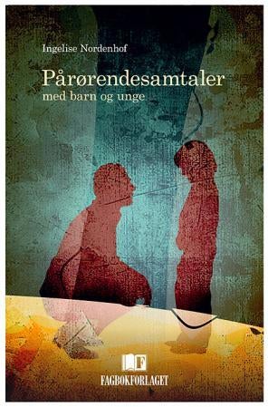 Pårørendesamtaler - med barn og unge