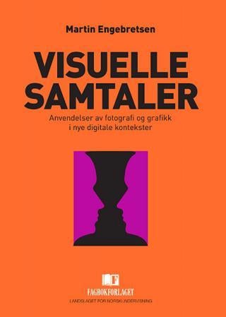Visuelle samtaler - anvendelser av fotografi og grafikk i nye digitale kontekster