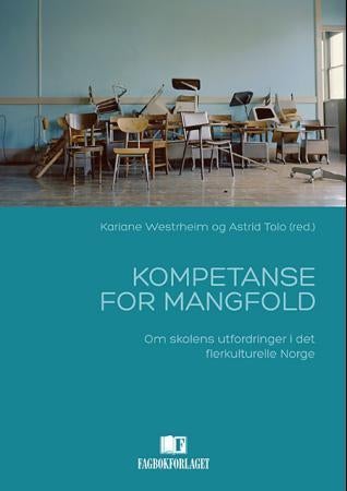 Kompetanse for mangfold - om skolens utfordringer i det flerkulturelle Norge