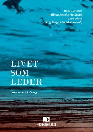 Livet som leder - lederundersøkelsen 3.0