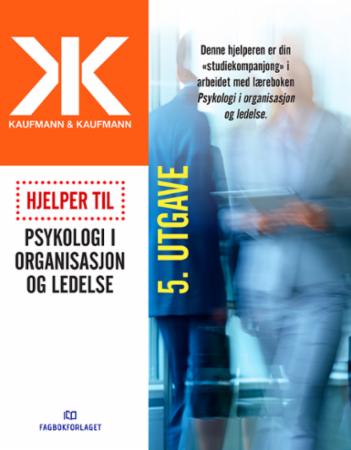 Bilde av Hjelper Til Psykologi I Organisasjon Og Ledelse Av Astrid Kaufmann, Geir Kaufmann