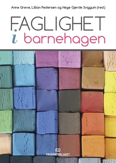 Faglighet i barnehagen
