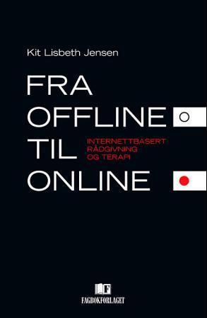 Fra offline til online - internettbasert rådgivning og terapi