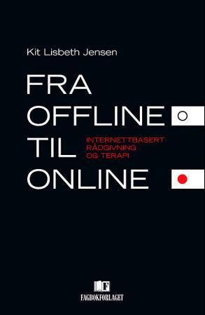 Fra offline til online - internettbasert rådgivning og terapi