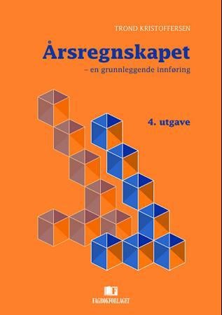Årsregnskapet - en grunnleggende innføring