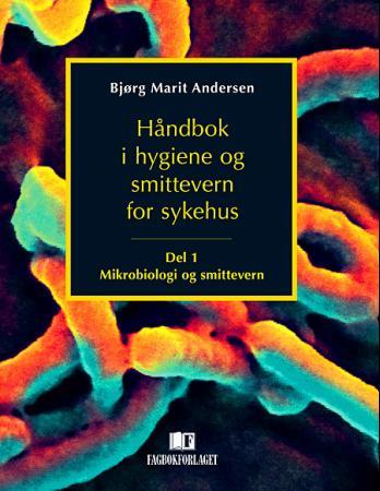 Bilde av Håndbok I Hygiene Og Smittevern For Sykehus Av Bjørg Marit Andersen