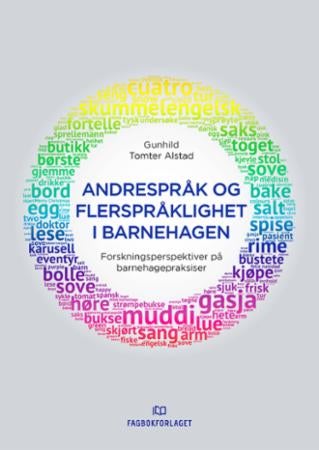 Andrespråk og flerspråklighet i barnehagen - forskningsperspektiver på barnehagepraksiser