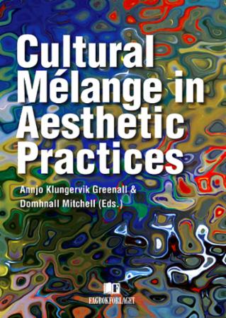 Cultural mélange in aesthetic practices
