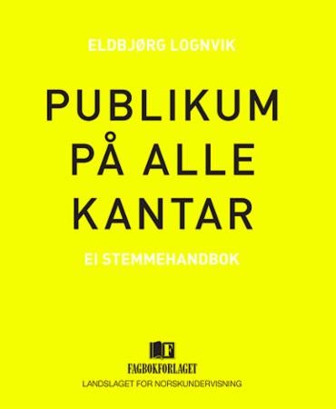 Publikum på alle kantar - ei stemmehandbok