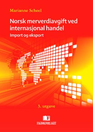Norsk merverdiavgift ved internasjonal handel - import og eksport