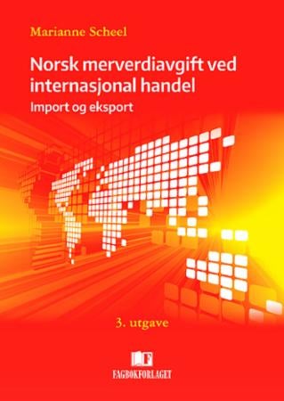 Norsk merverdiavgift ved internasjonal handel - import og eksport