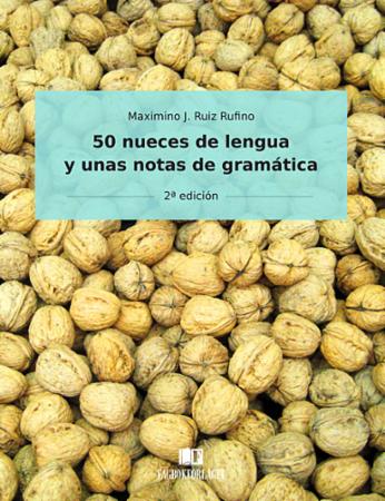 Bilde av 50 Nueces De Lengua Y Unas Notas De Gramática Av Maximino J. Ruiz Rufino