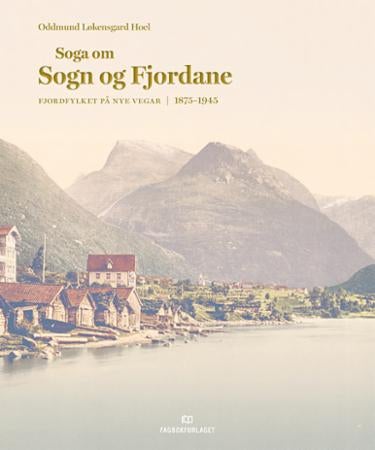 Fjordfylket på nye vegar - 1875-1945