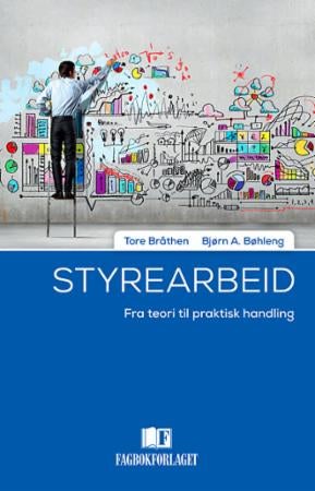 Styrearbeid - fra teori til praktisk handling