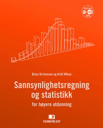 Sannsynlighetsregning og statistikk - for høyere utdanning