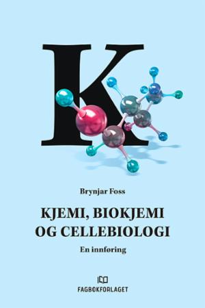 Bilde av Kjemi, Biokjemi Og Cellebiologi Av Brynjar Foss