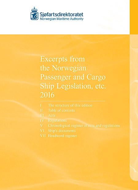Excerpts from the Norwegian passenger and cargo ship legislation etc. 2016