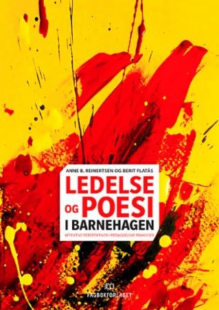 Ledelse og poesi i barnehagen - affektive perspektiver i pedagogiske praksiser