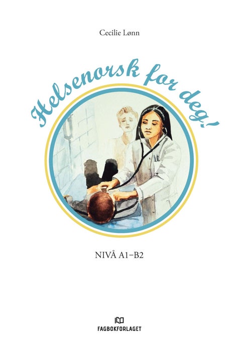 Helsenorsk for deg! - nivå A1-B2