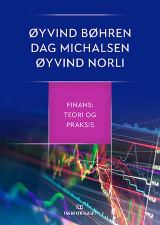 Bilde av Finans Av Øyvind Bøhren, Dag Michalsen, Øyvind Norli