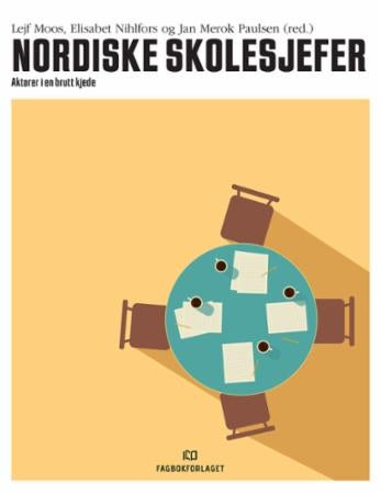 Nordiske skolesjefer - aktører i en brutt kjede