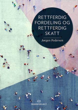 Bilde av Rettferdig Fordeling Og Rettferdig Skatt Av Jørgen Pedersen