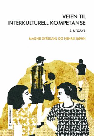 Bilde av Veien Til Interkulturell Kompetanse Av Henrik Bøhn, Magne Dypedahl