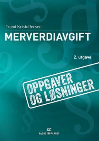 Merverdiavgift - oppgavebok med løsninger