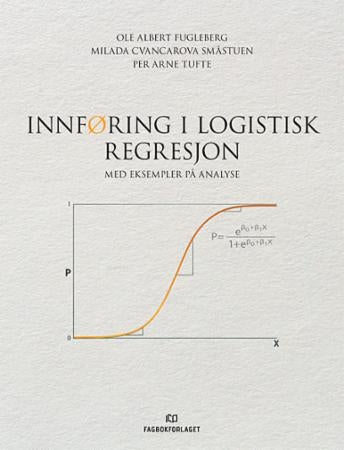 Innføring i logistisk regresjon - med eksempler på analyse