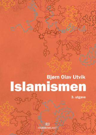 Bilde av Islamismen Av Bjørn Olav Utvik