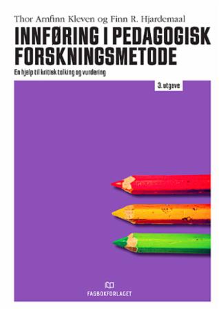 Innføring i pedagogisk forskningsmetode - en hjelp til kritisk tolking og vurdering