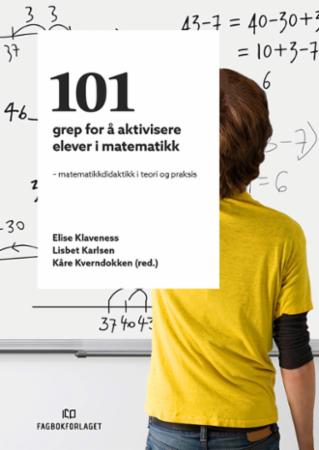 Bilde av 101 Grep For å Aktivisere Elever I Matematikk