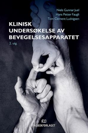 Bilde av Klinisk Undersøkelse Av Bevegelsesapparatet Av Hans Petter Faugli, Niels Gunnar Juel, Tom Clement Ludvigsen