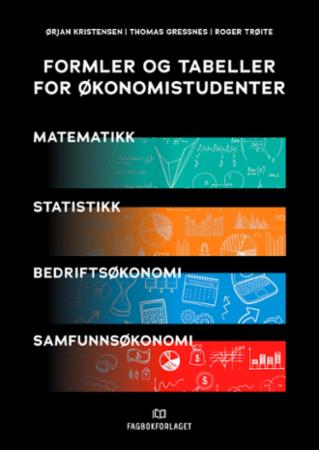 Bilde av Formler Og Tabeller For økonomistudenter Av Thomas Gressnes, Ørjan Kristensen, Roger Trøite