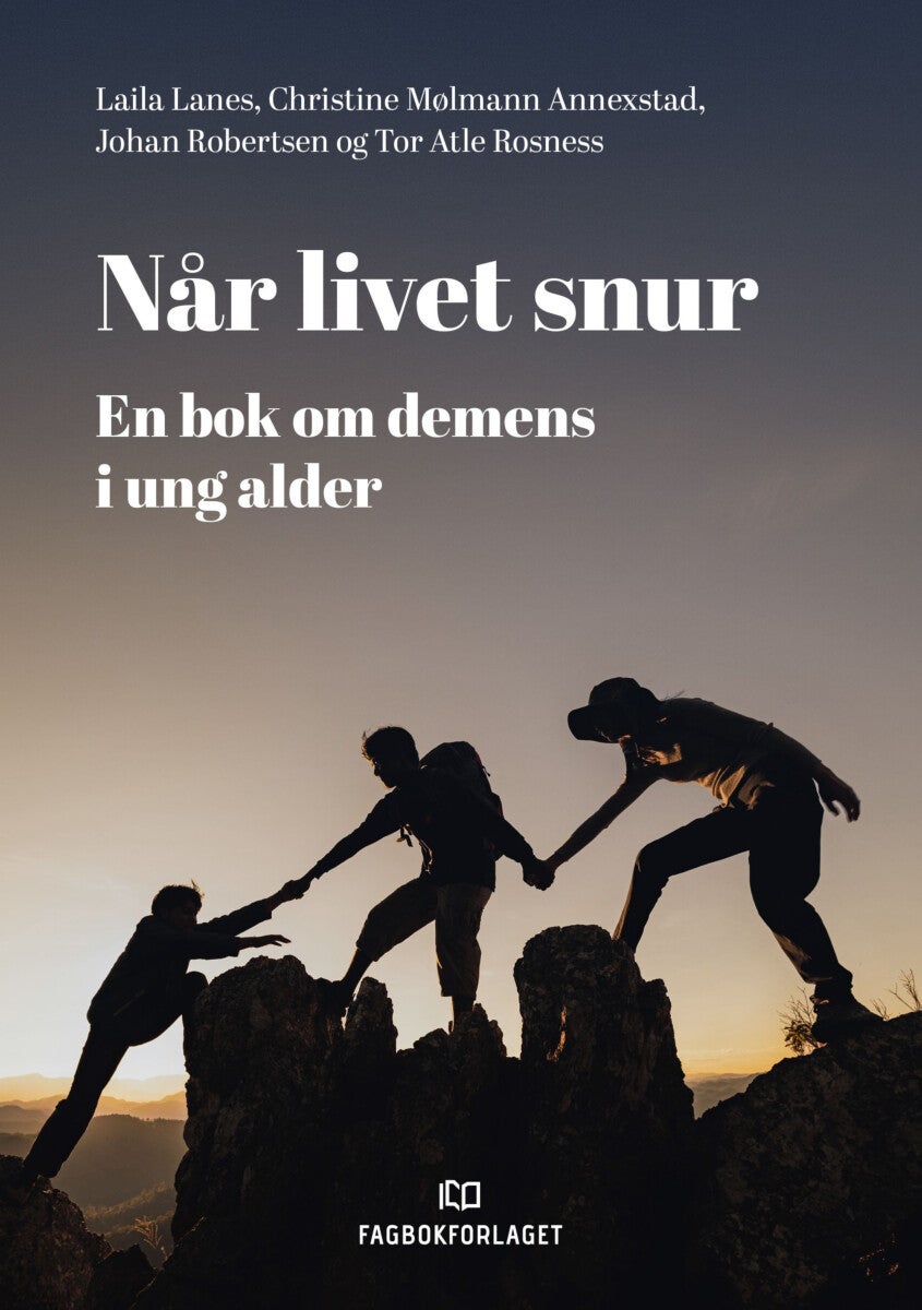 Når livet snur - en bok om demens i ung alder