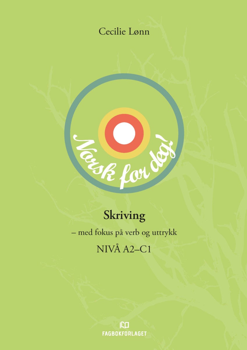 Skriv i vei! - med fokus på uregelrette verb - nivå A2-C1