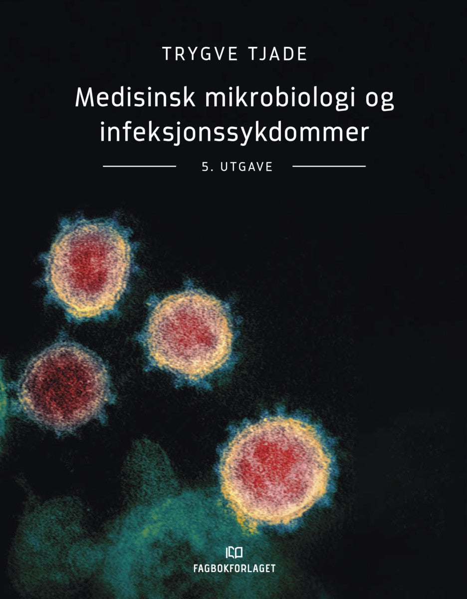 Bilde av Medisinsk Mikrobiologi Og Infeksjonssykdommer Av Trygve Tjade
