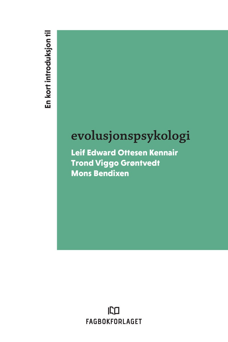 Bilde av En Kort Introduksjon Til Evolusjonspsykologi Av Mons Bendixen, Trond Viggo Grøntvedt, Leif Edward Ottesen Kennair