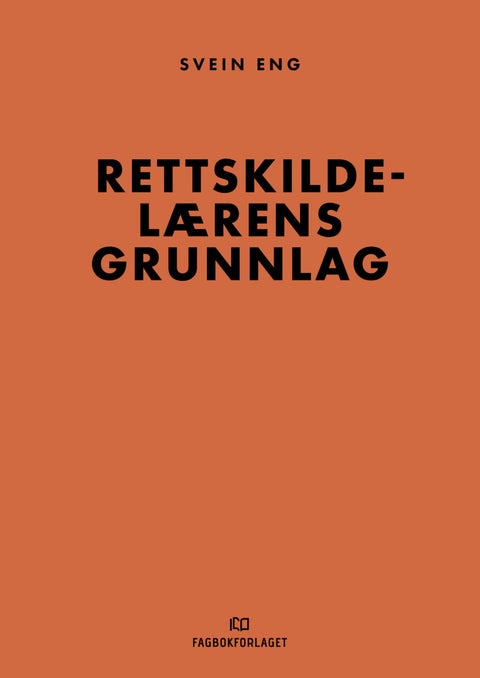 Rettskildelærens grunnlag