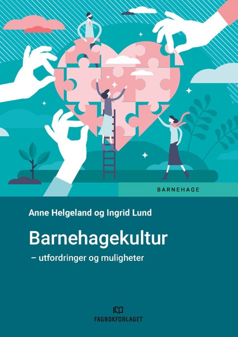 Barnehagekultur - utfordringer og muligheter