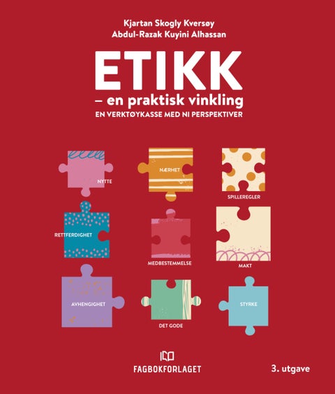 Etikk - en praktisk vinkling : en verktøykasse med ni perspektiver