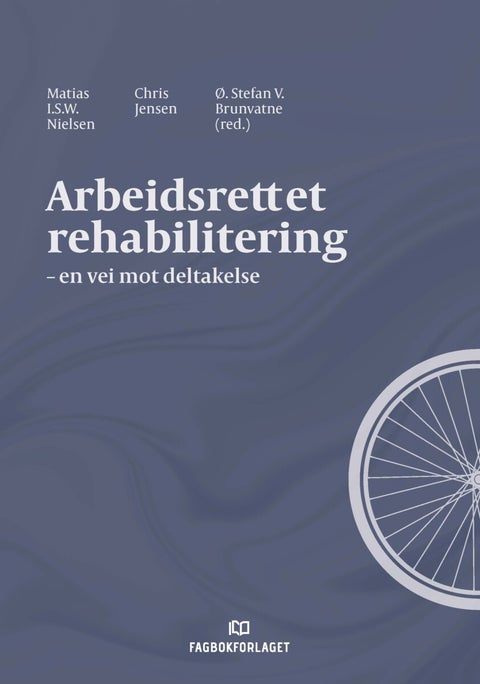 Arbeidsrettet rehabilitering - en vei mot deltakelse