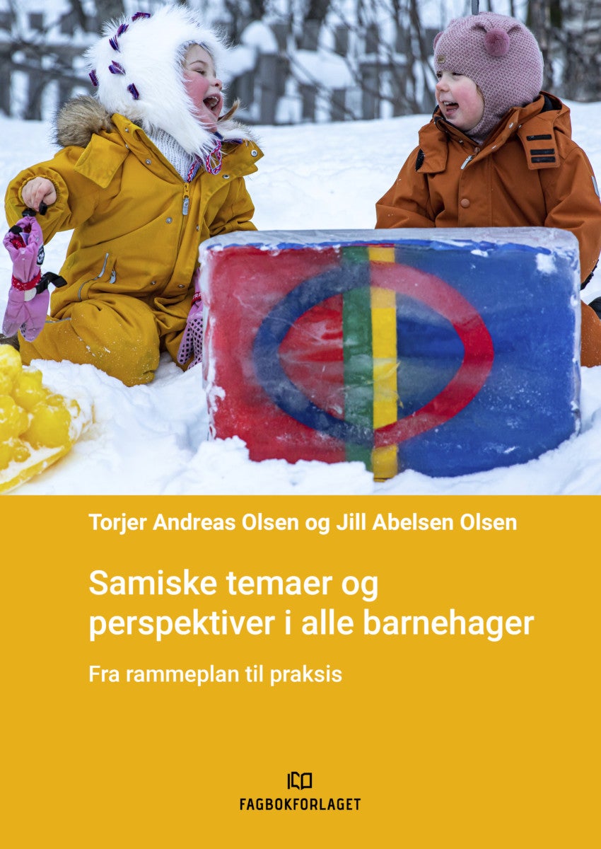 Bilde av Samiske Temaer Og Perspektiver I Alle Barnehager Av Jill Abelsen Olsen, Torjer A. Olsen