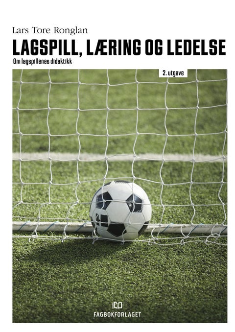 Lagspill, læring og ledelse - om lagspillenes didaktikk
