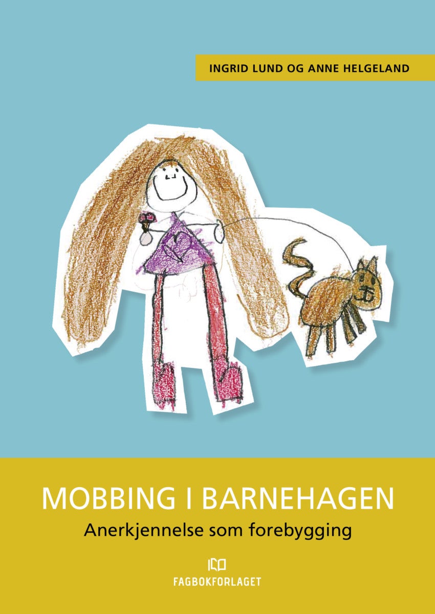 Bilde av Mobbing I Barnehagen Av Anne Helgeland, Ingrid Lund