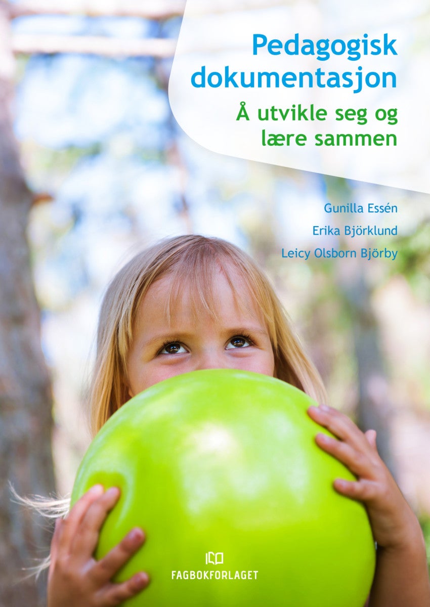 Bilde av Pedagogisk Dokumentasjon Av Erika Björklund, Gunilla Essén, Leicy Olsborn Björby