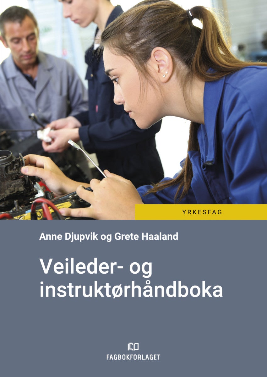 Bilde av Veileder- Og Instruktørhåndboka Av Anne Engan Djupvik, Grete Haaland