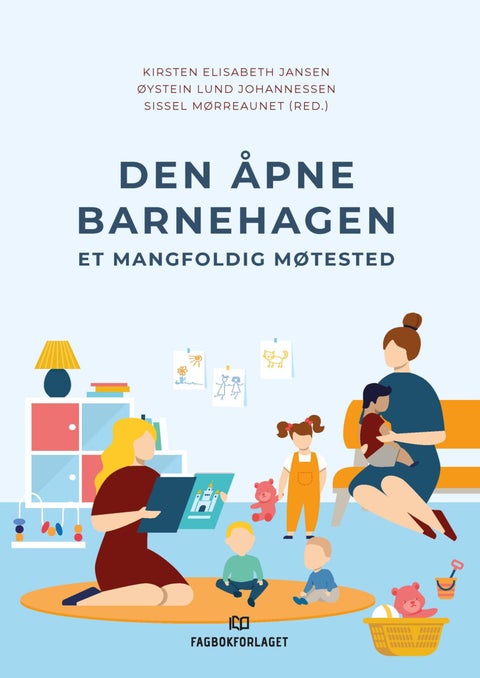 Den åpne barnehagen - et mangfoldig møtested