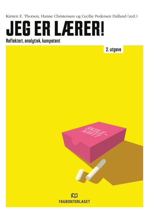 Jeg er lærer! - reflektert, analytisk, kompetent