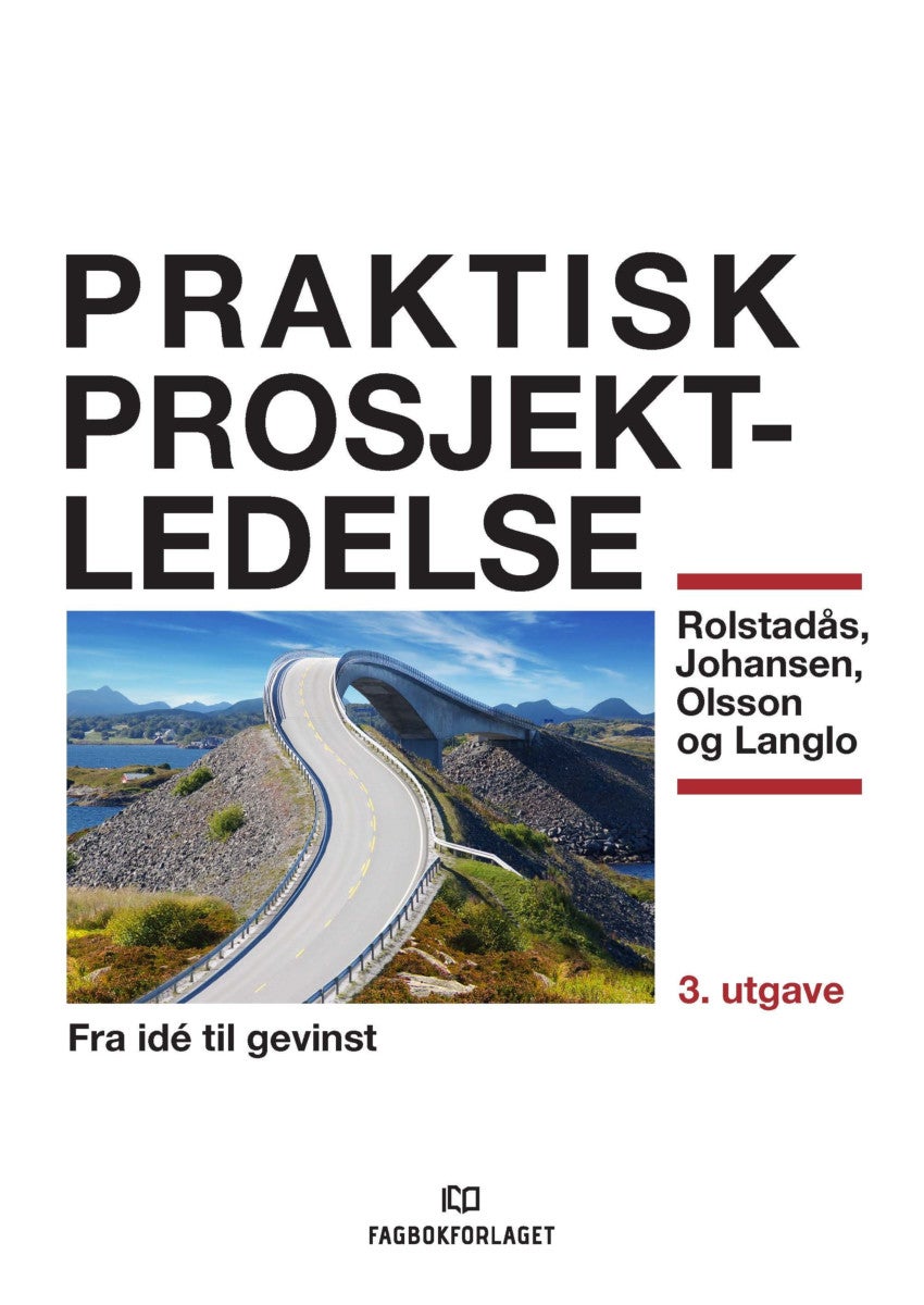 Bilde av Praktisk Prosjektledelse Av Agnar Johansen, Jan Alexander Langlo, Nils Olsson, Asbjørn Rolstadås